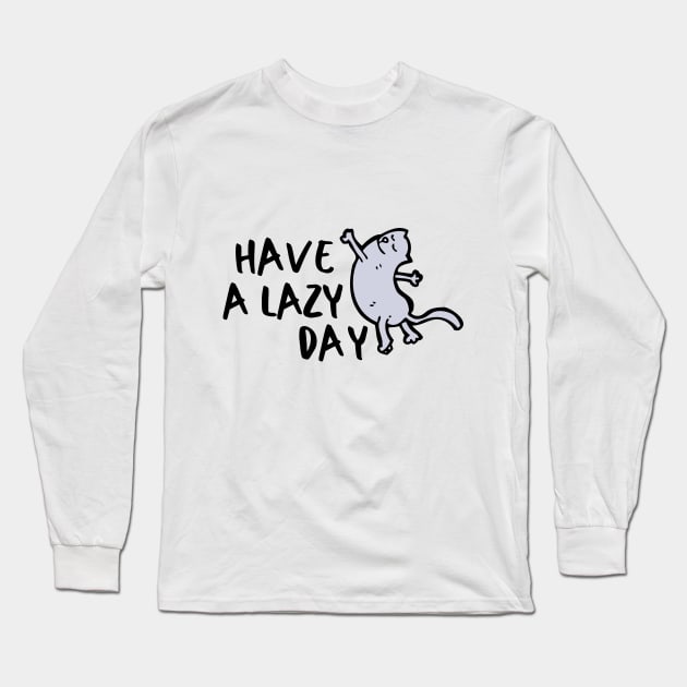 Lazy Kitty Relax Introvert Awkward Relax Cute Funny Sarcastic Happy Fun Inspirational Gift Long Sleeve T-Shirt by EpsilonEridani